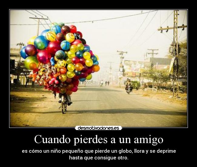 Cuando pierdes a un amigo -