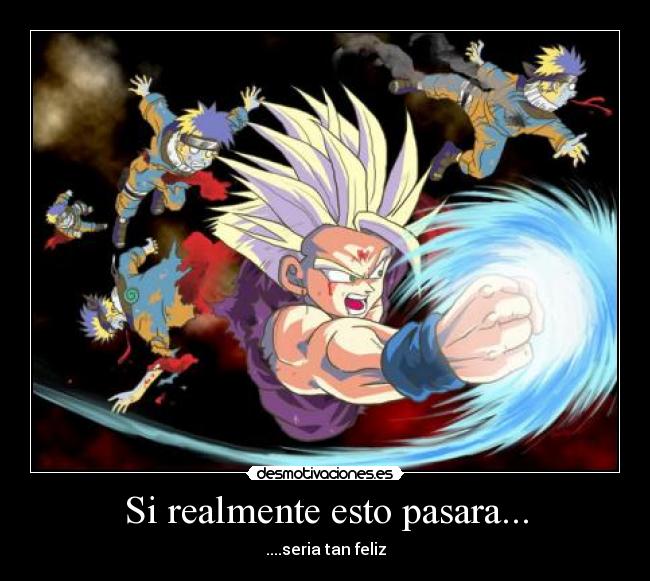 carteles dragon ball naruto gohan desmotivaciones