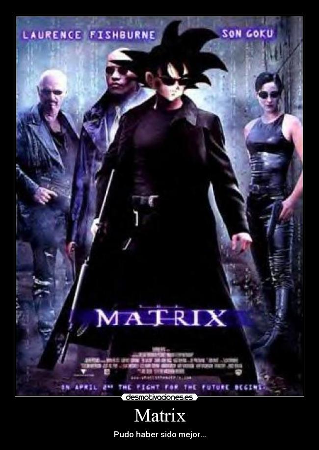 Matrix - Pudo haber sido mejor...
