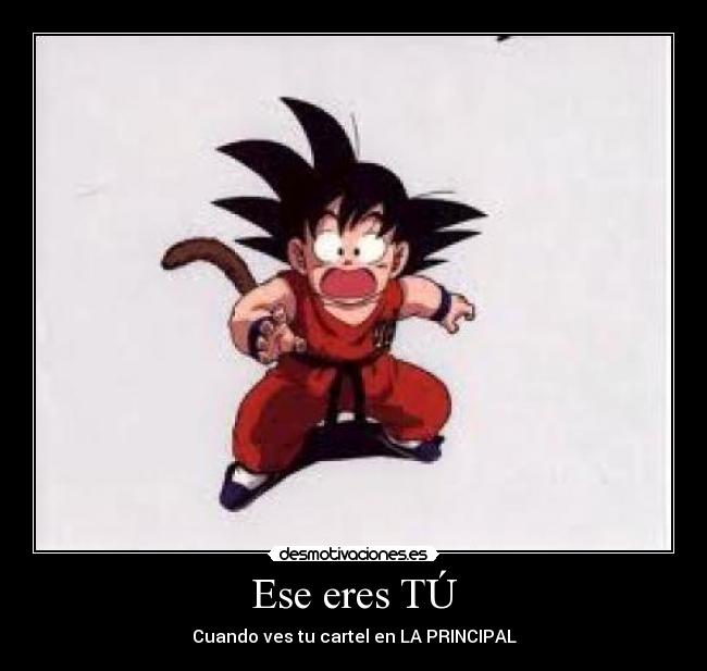 carteles principal goku sorprendido desmotivaciones