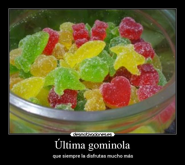 Última gominola -