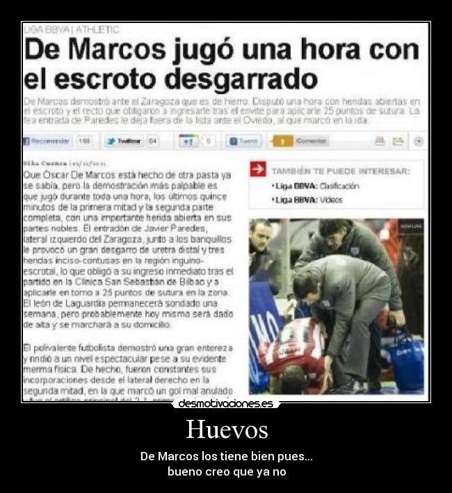 Huevos - De Marcos los tiene bien pues...
bueno creo que ya no