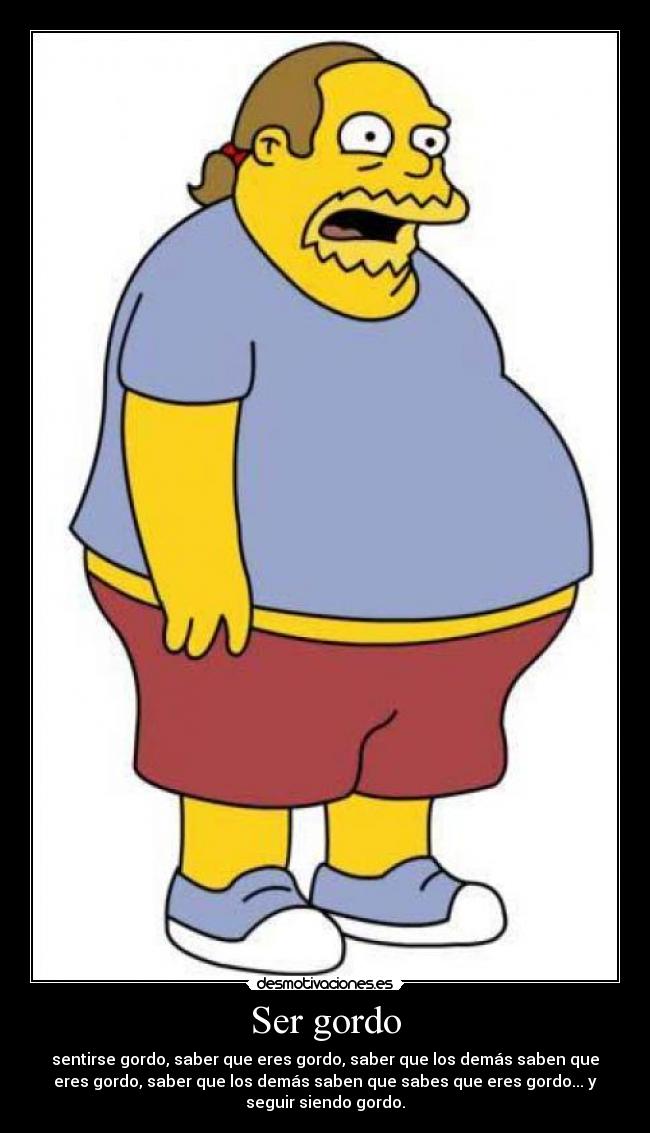 Ser gordo - 