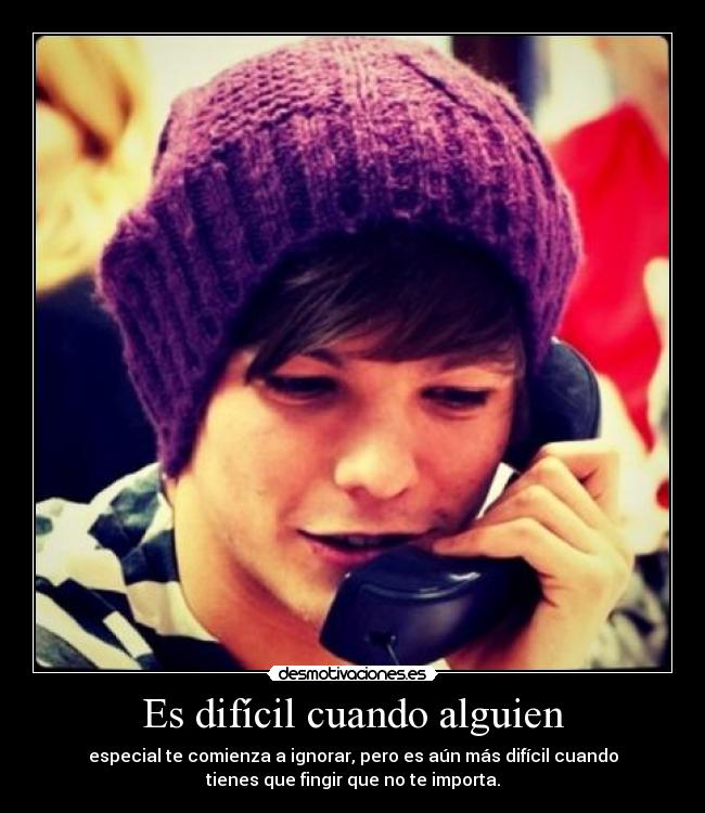 Es difícil cuando alguien - 
