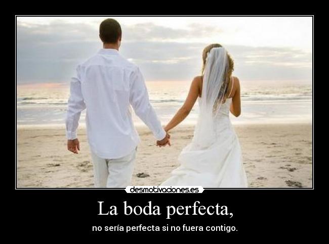 La boda perfecta, - 