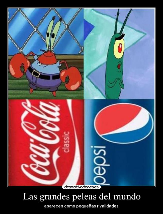 Las grandes peleas del mundo - aparecen como pequeñas rivalidades.