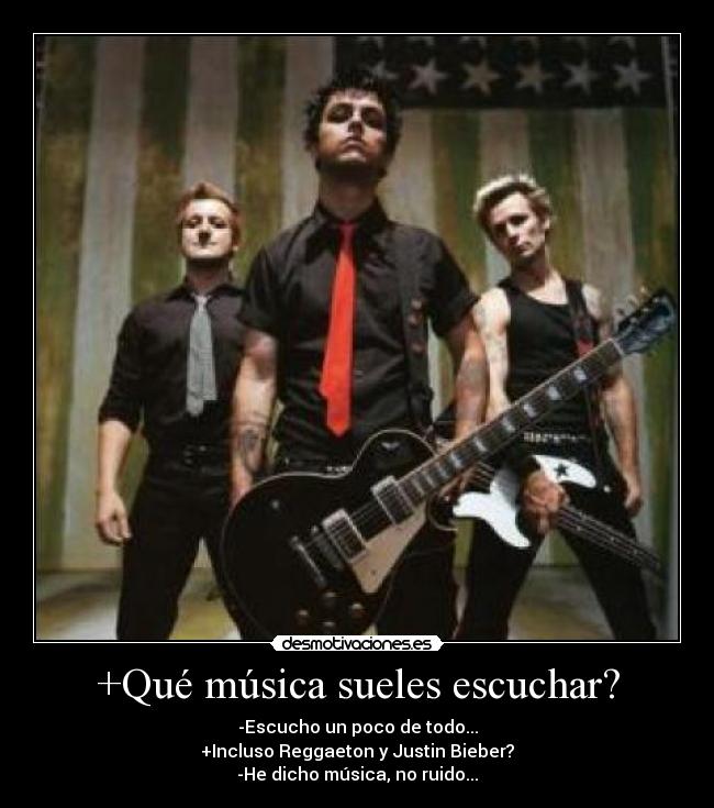 +Qué música sueles escuchar? -