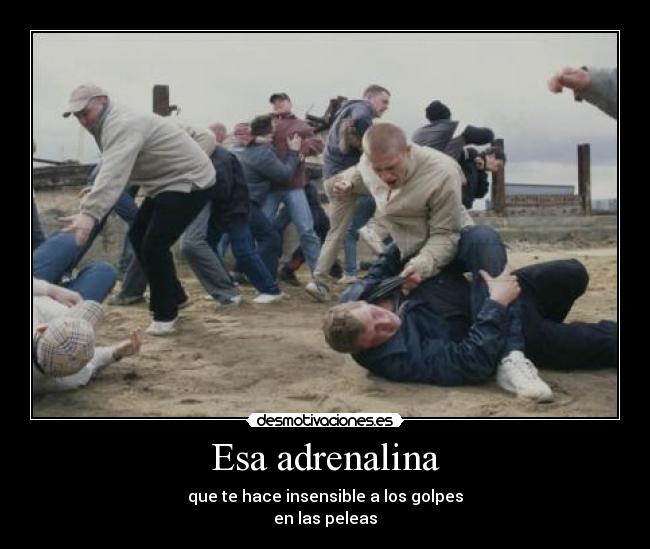 Esa adrenalina - 