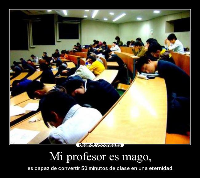 Mi profesor es mago, -