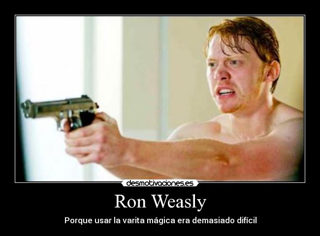 Ron Weasly - 