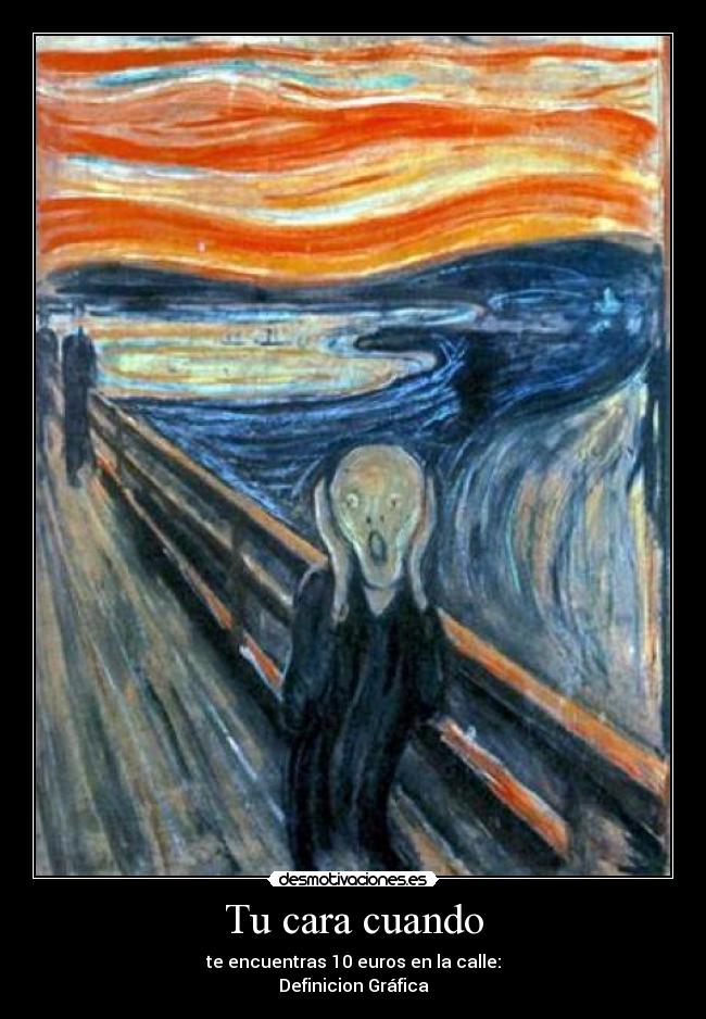 Tu cara cuando -