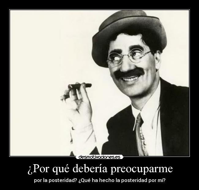 carteles groucho desmotivaciones