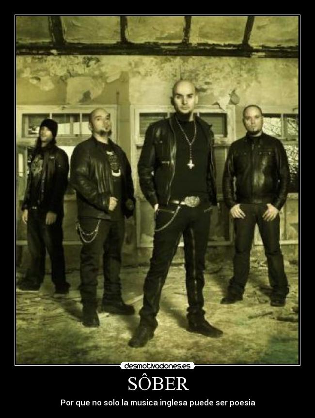 SÔBER - Por que no solo la musica inglesa puede ser poesia