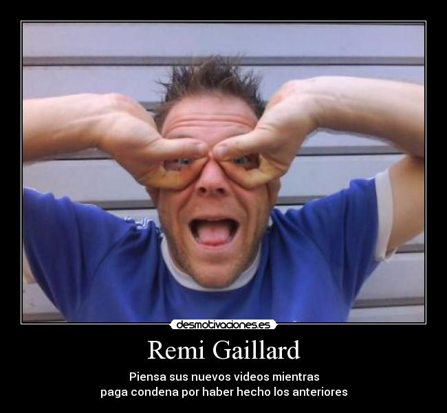Remi Gaillard -