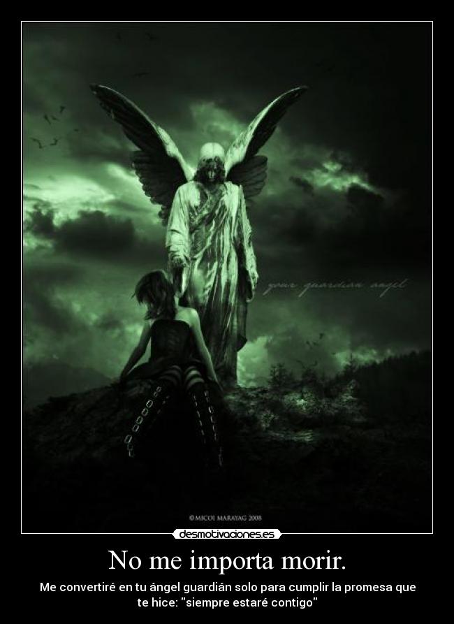 No me importa morir. - 