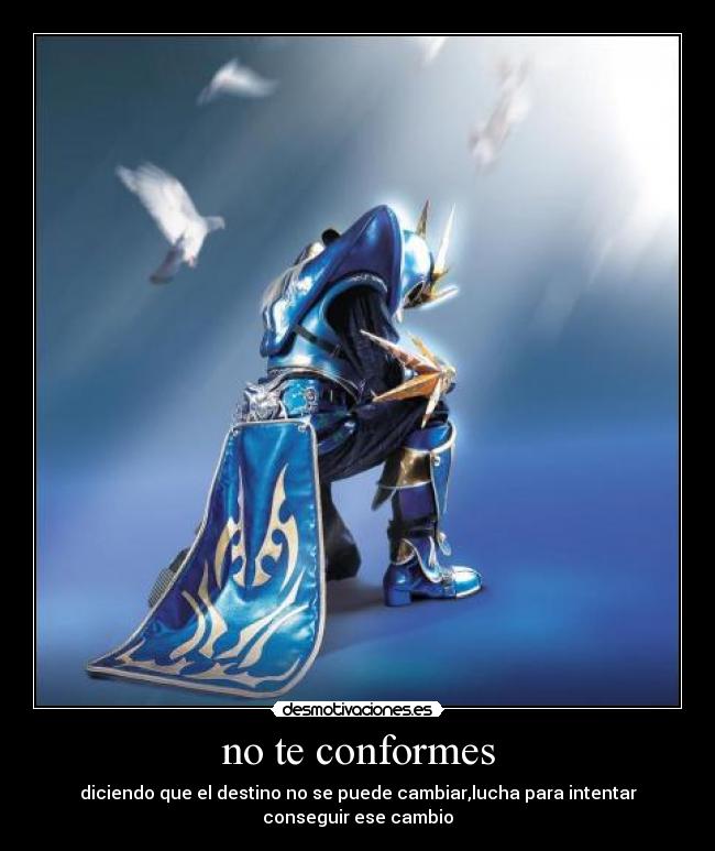 no te conformes -