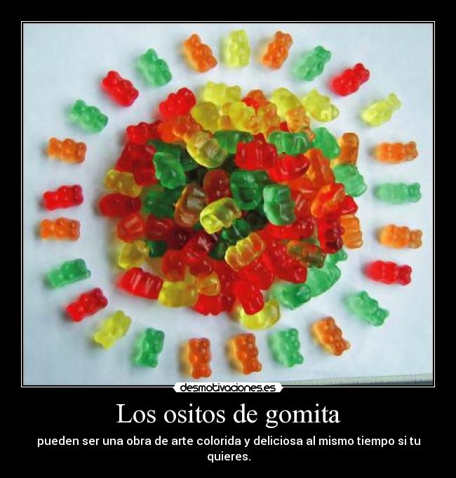 Los ositos de gomita -