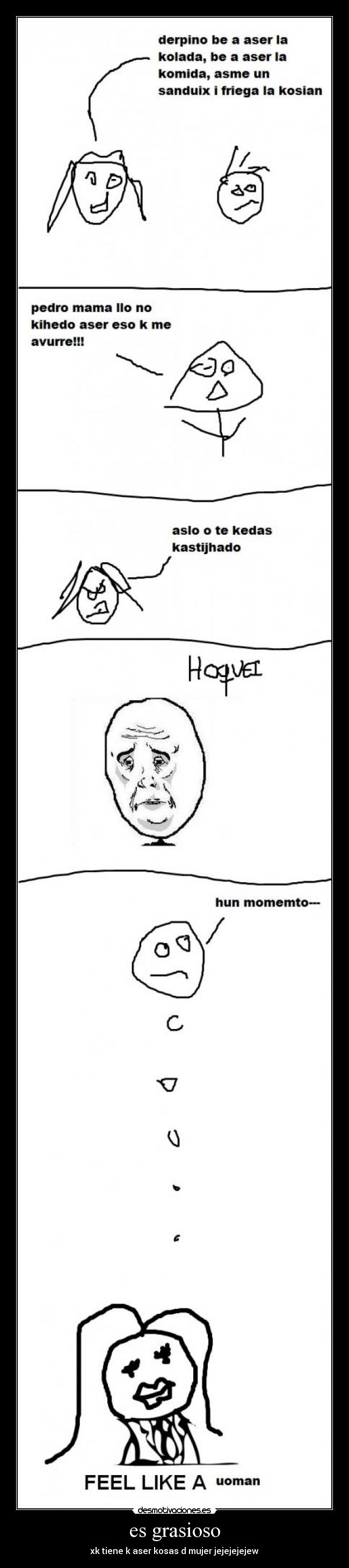 es grasioso - xk tiene k aser kosas d mujer jejejejejew