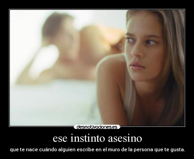 ese instinto asesino -