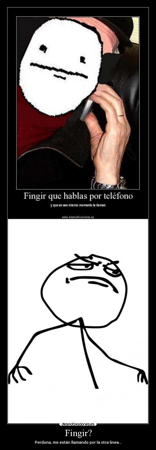 carteles fingir desmotivaciones