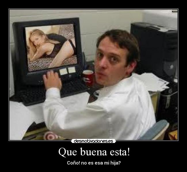 Que buena esta! - 