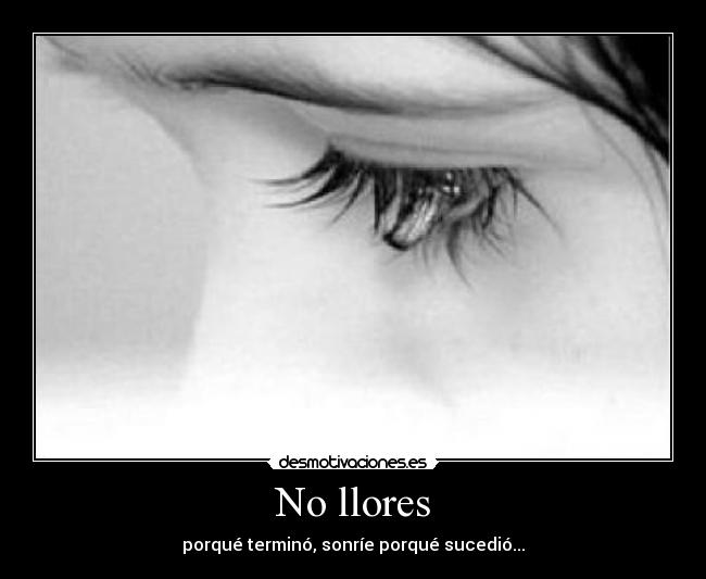 No llores -