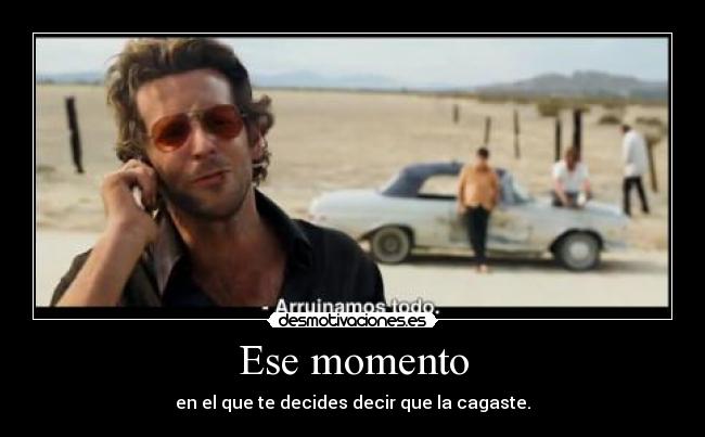 Ese momento -