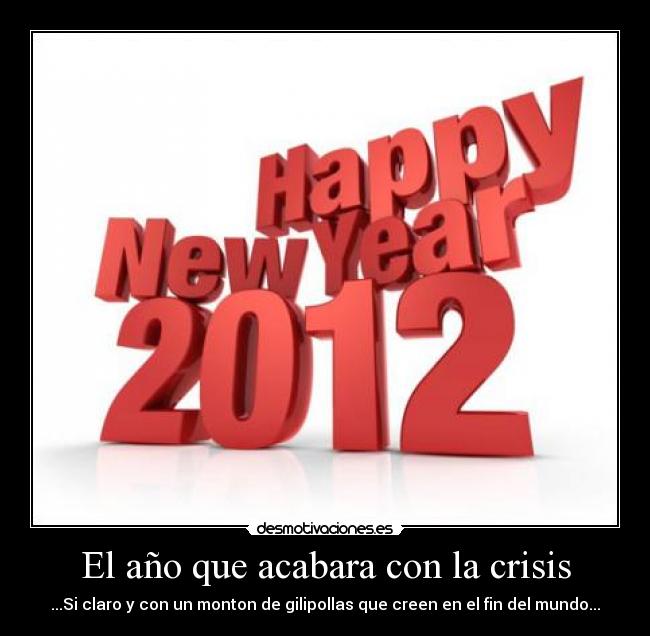 El año que acabara con la crisis - 