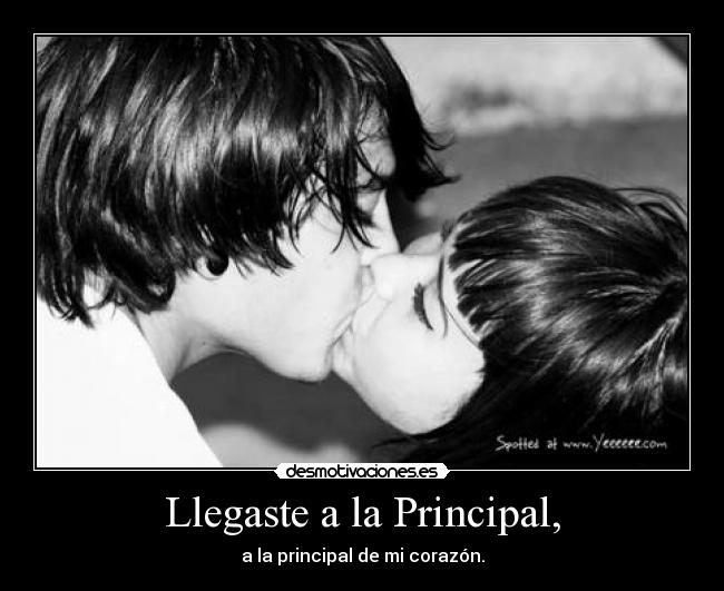 Llegaste a la Principal, - 