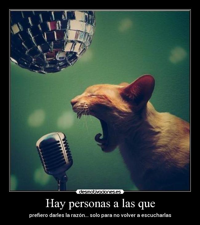 Hay personas a las que -