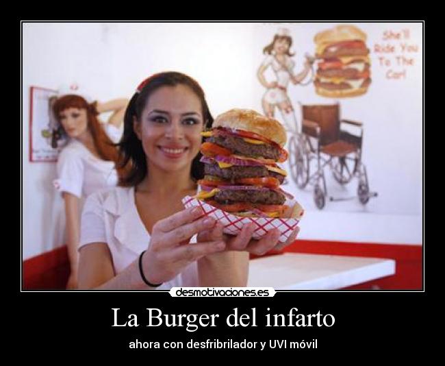 La Burger del infarto - ahora con desfribrilador y UVI móvil