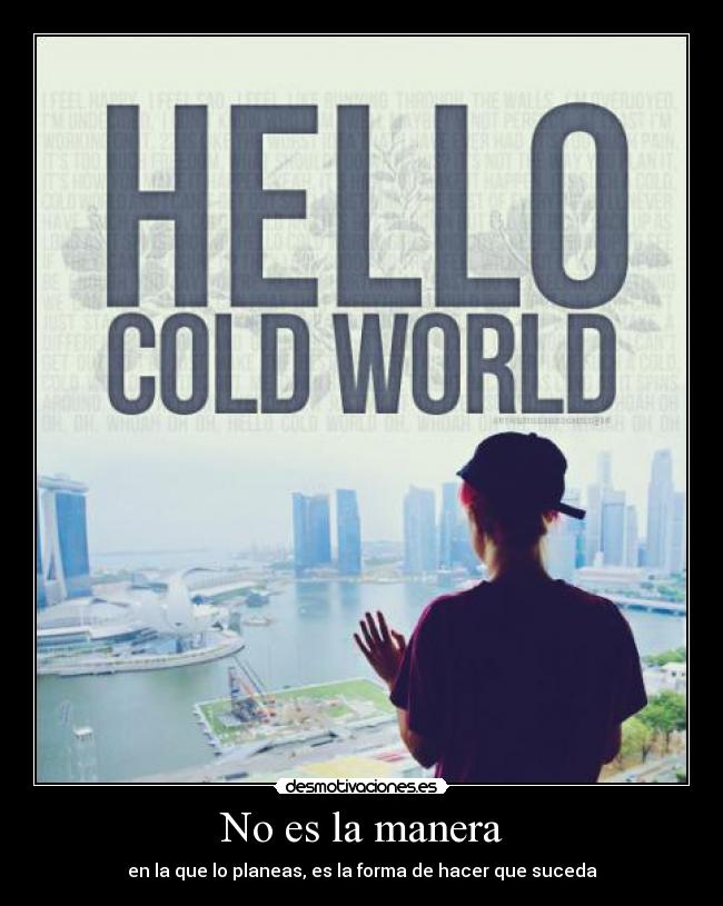 carteles paramore hello cold world desmotivaciones