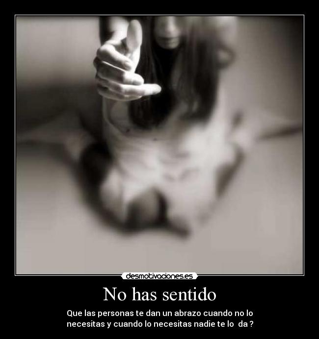 No has sentido -