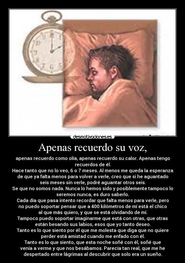 Apenas recuerdo su voz, - 