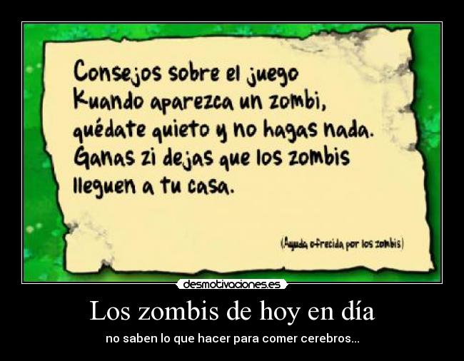 Los zombis de hoy en día -
