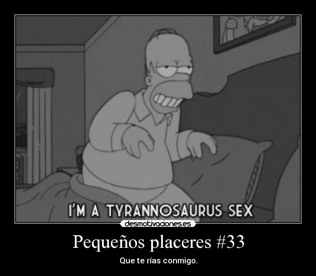 Pequeños placeres #33 -