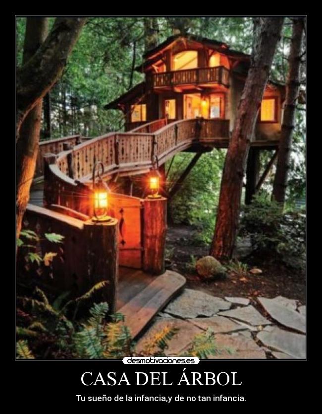 CASA DEL ÁRBOL - Tu sueño de la infancia,y de no tan infancia.