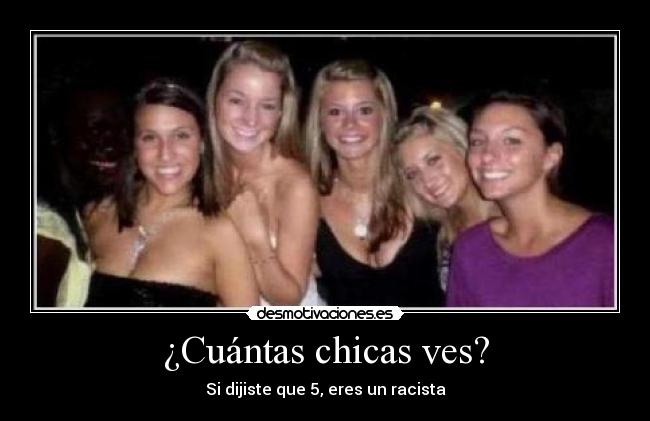 ¿Cuántas chicas ves? - Si dijiste que 5, eres un racista
