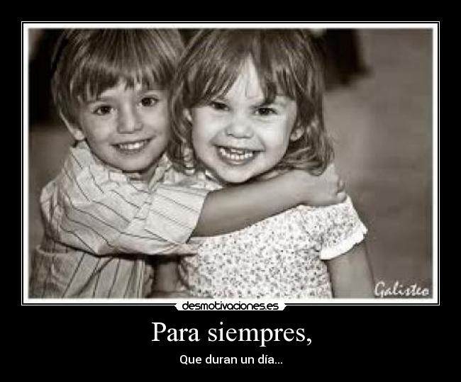 Para siempres, -