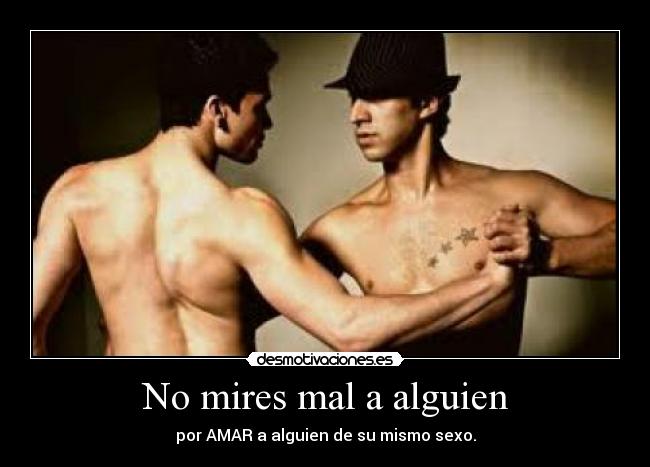 No mires mal a alguien -