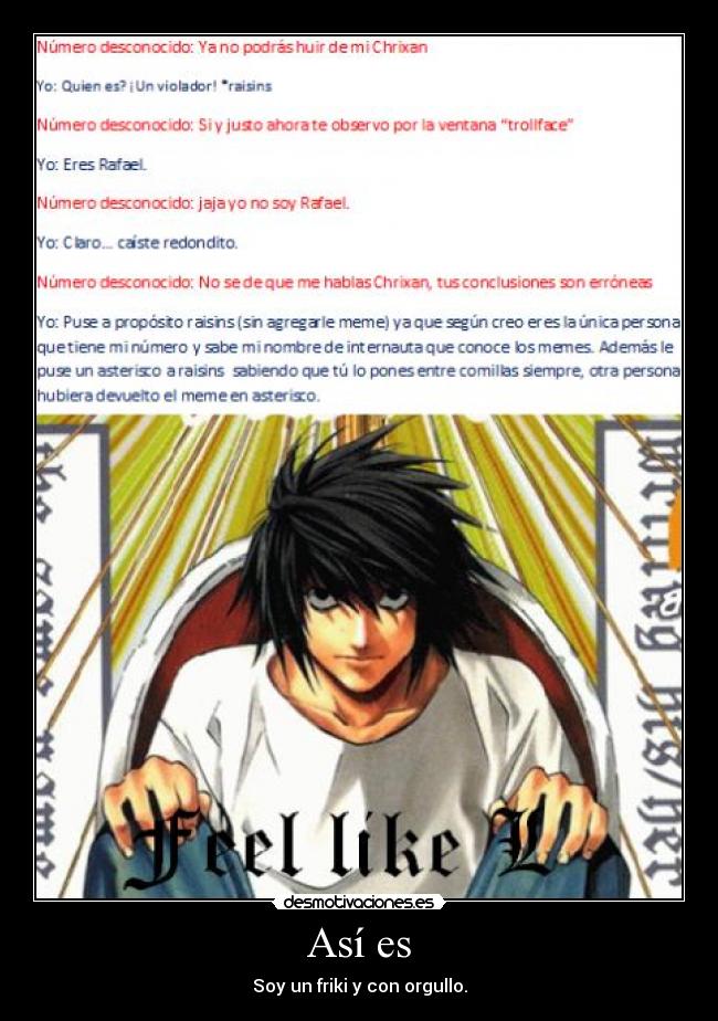 Así es - Soy un friki y con orgullo.