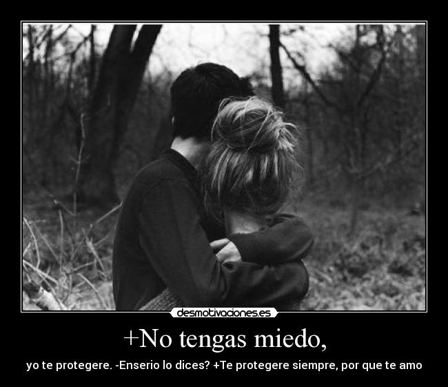 +No tengas miedo, - 
