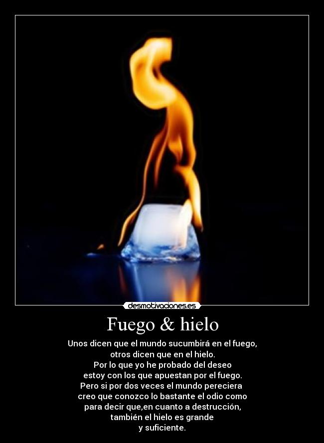 Fuego & hielo -