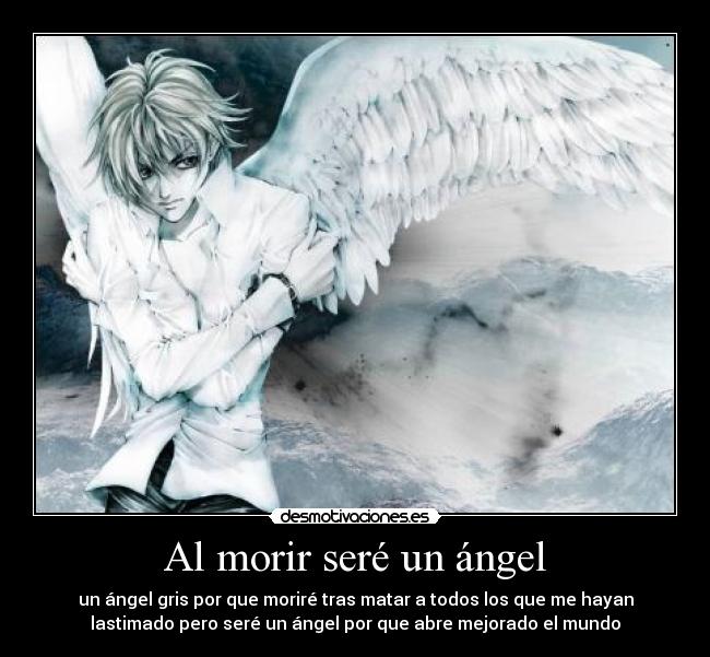 Al morir seré un ángel - 