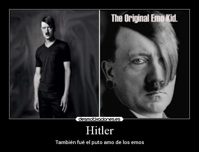 carteles hitler emo lol desmotivaciones