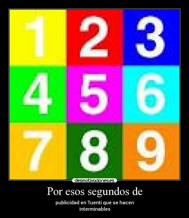 Por esos segundos de - 