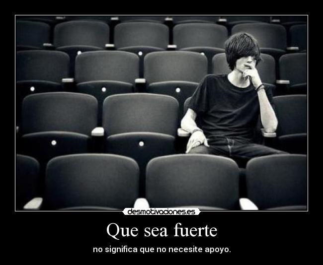 Que sea fuerte -