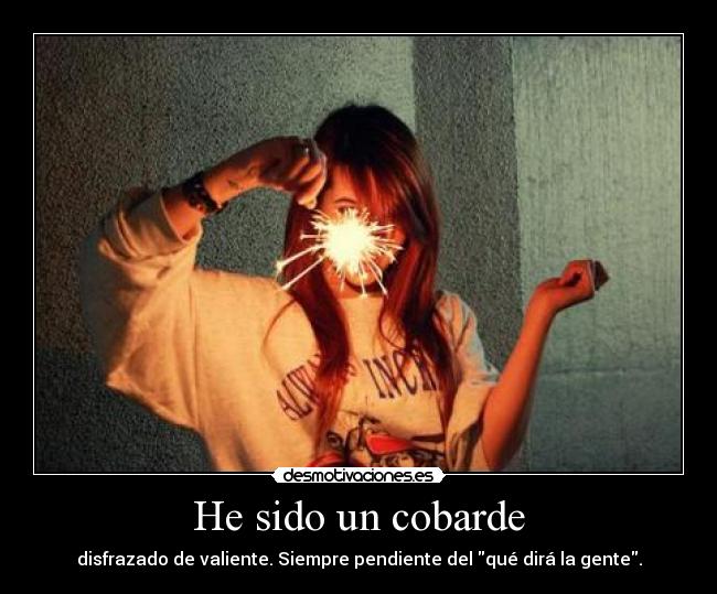 He sido un cobarde - 