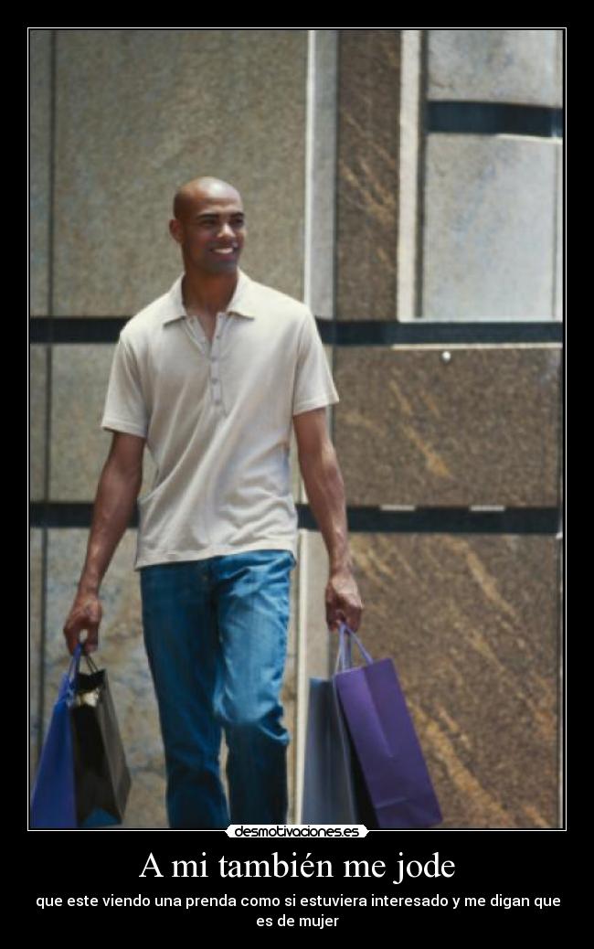 A mi también me jode -