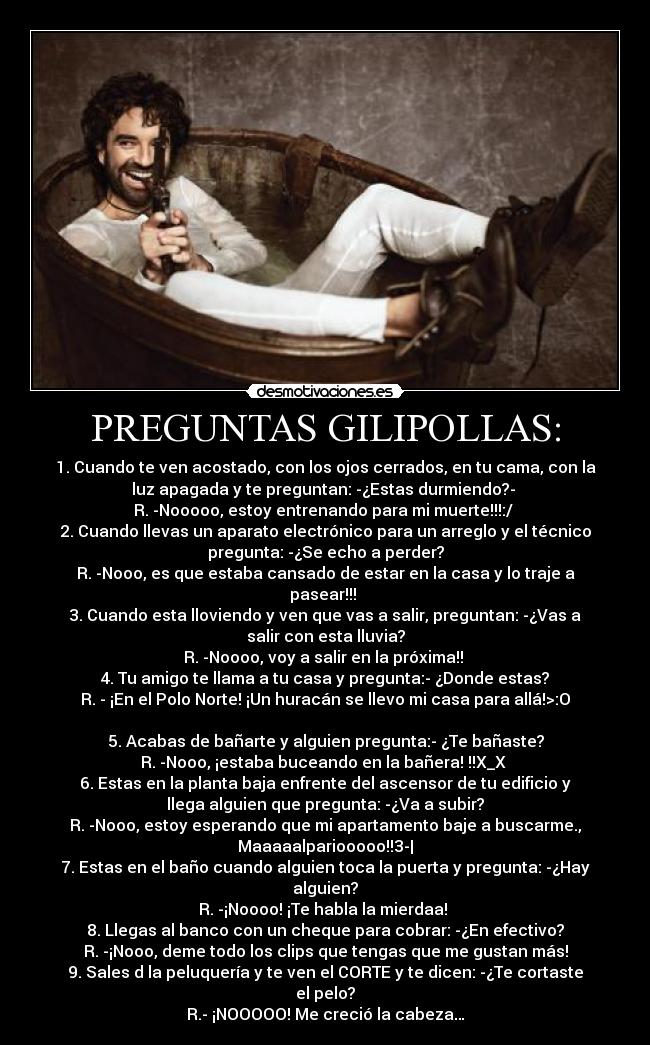 PREGUNTAS GILIPOLLAS: - 